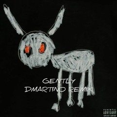 Gently - DMartino Remix