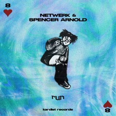 NETWERK & Spencer Arnold - RUN