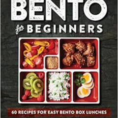 [Free] KINDLE 📖 Bento for Beginners: 60 Recipes for Easy Bento Box Lunches by Chika
