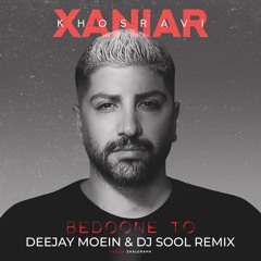 Xaniar - Bedoone To (Deejay Moein & DJSOOL Remix)