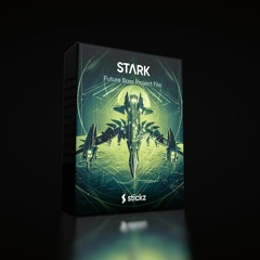 STARK | FREE Future Bass Project File | Stickz