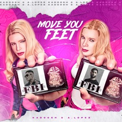 Move Your Feet - (Alopez & Kadoosh Remix)Free Download