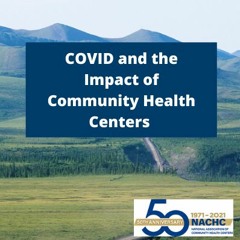 COVID and the Impact of Community Health Centers on Rural America