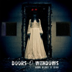 Doors & Windows (Feat. Siva)