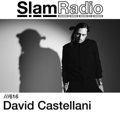 #SlamRadio - 616 - David Castellani