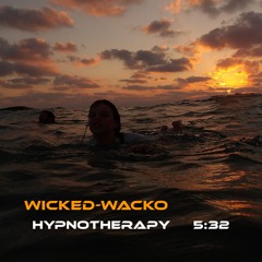 Wicked-Wacko - Hypnotherapy