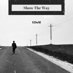 Show The Way