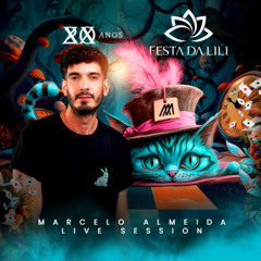 Festa da Lili 20 anos (Marcelo Almeids Live Session)