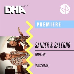 Premiere: Sander & Salerno - Timeless (Original Mix) [Crossings]