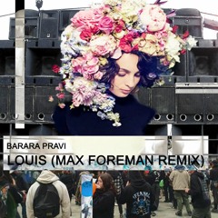 LOUIS (Max Foreman Remix)