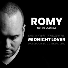 Romy feat the Crushboys: Midnight lover