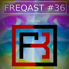 FREQAST #36 invites FREQKID (Free download)