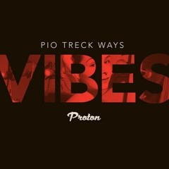 VIBES#102 [Proton Radio]