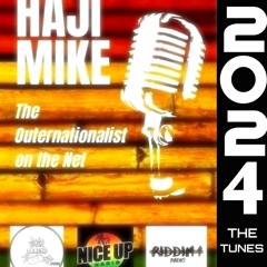 Haji Mike The Outernationalist The Tunes 2024