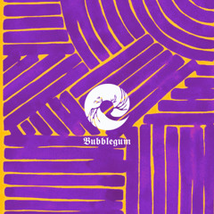 Bubblegum (DEMO)