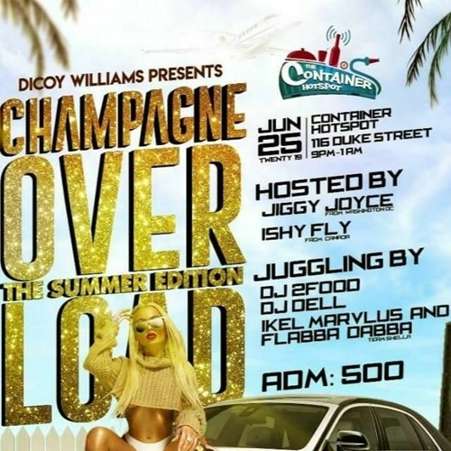 Stream DICOY WILLIAMS ( BALLER) CHAMPAGNE OVERLOAD by TEAM SHELLA EVA
