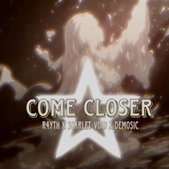 COME CLOSER (prod. @demosic)