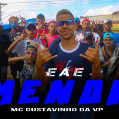 MC Gustavinho Da VP - Eae Menor - Medley De Rua (prod. DJ RF3)