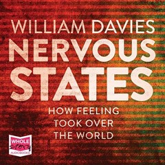 ACCESS [EPUB KINDLE PDF EBOOK] Nervous States: How Feeling Took Over the World by  Wi