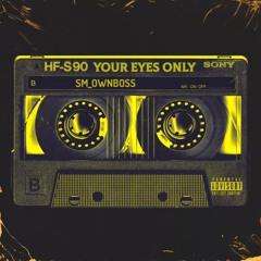 SM_OWNBOSS: YOUR EYES ONLY - SLOW JAMS MIX