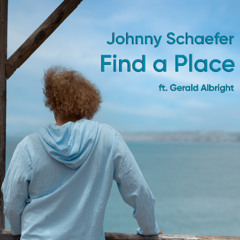 FIND A PLACE (ft. Gerald Albright)