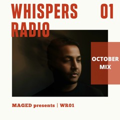 Maged presents Whispers Radio [October Mix]
