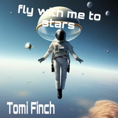 fly with me to the stars