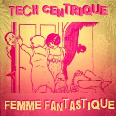 Tech Centrique, Femme Fantastique 💖⚡️🐈
