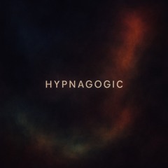Hypnagogic