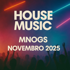 House Music DJ Set  - MNOGS (Nov 2025)