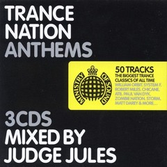 Trance Nation Anthems Mixed By Judge Jules - CD1 - (2003)