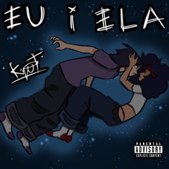 #EuiEla Ft. BLUESNOW