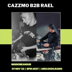 Misdemeanour w. Cazzmo b2b Rael - 7 November 2023