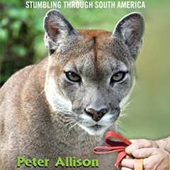 [READ] KINDLE PDF EBOOK EPUB How to Walk a Puma: And Other Things I Learned While Stumbling through