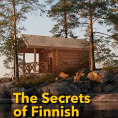 download EBOOK 📝 The Secrets of Finnish Sauna Design by  Lassi A. Liikkanen,Gavan Sm