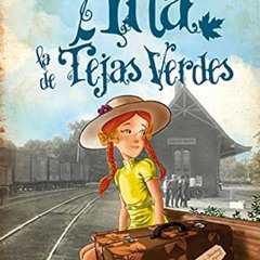 Read PDF 📙 Ana, la de Tejas Verdes (Spanish Edition) by  Lucy Maud Montgomery EPUB K