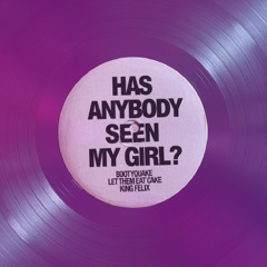 Has AnyBody Seen My Girl