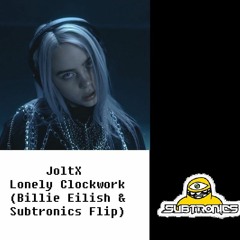 Lovely Clockwork (Billie Eilish & Subtronics Flip)