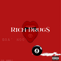 Rich Drug$ [Prod. KKMADEIT]