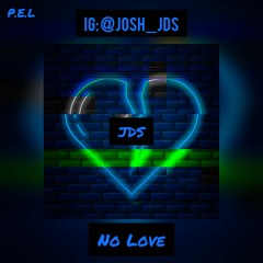 JDS - No Love Ft. DJ Moy  (Prod. Cior)