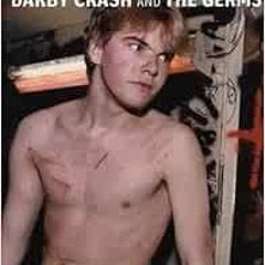 [Read] EPUB 📙 Lexicon Devil: The Fast Times and Short Life of Darby Crash and the Ge