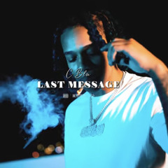 C Blu- Last Message (Official Video)