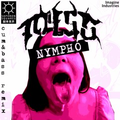 NYMPHO (cum&bass remix)