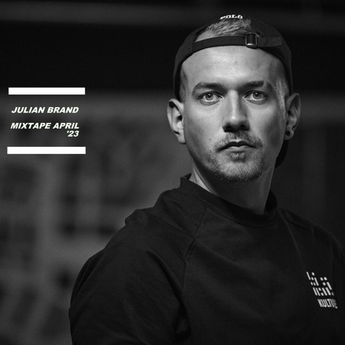JULIAN BRAND - MIXTAPE APRIL 2023