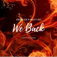 Billy Gz x Eddie Gz - We Back