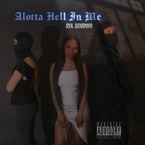 Alotta Hell In Me