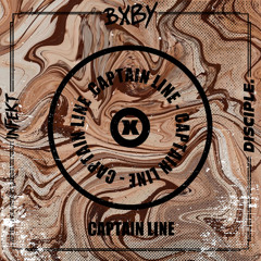 INFEKT VS X VS BIXBY -  CAPTAIN LINE