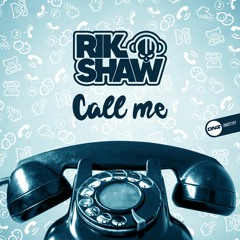 Rik Shaw - Call Me