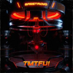 TMTFU!