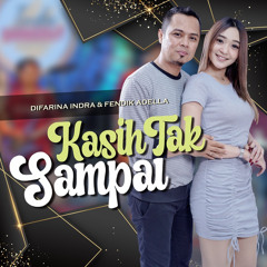 Kasih Tak Sampai (feat. Fendik Adella)